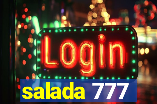 salada 777